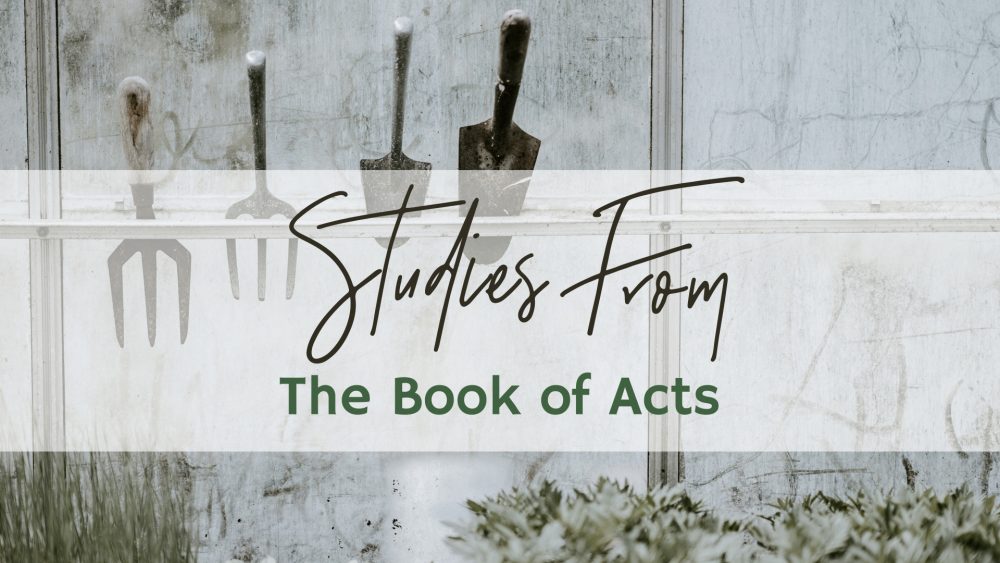 Studies From The Book of Acts