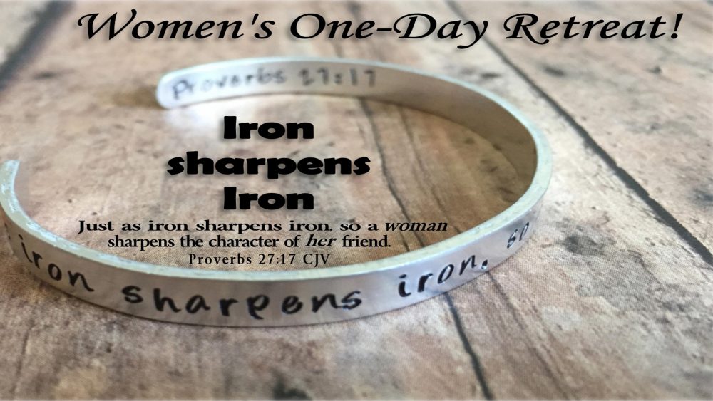 Ladies Retreat: Iron Sharpens Iron (2018)